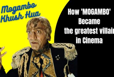 Mogambo Khush Hua- Amazing Story Behind The Iconic Dialogue From Mr. India Movie