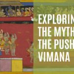 Exploring The Myth Of The Pushpak Vimana