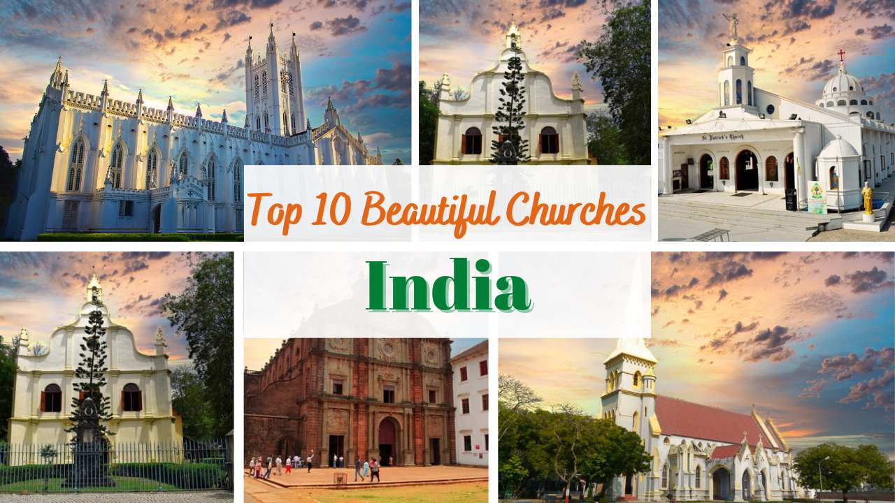 Top 10 Beautiful Christian Churches in India